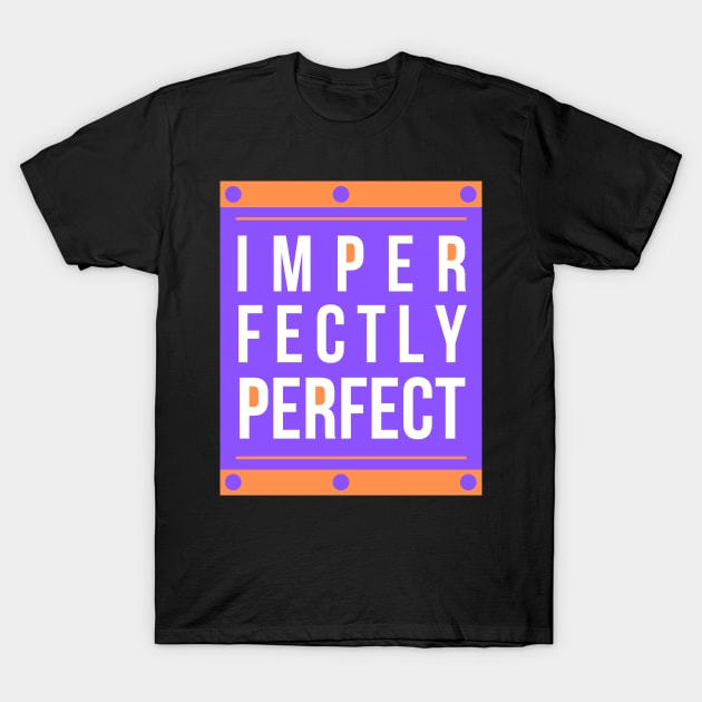 Imperfectly Perfect T-Shirt by PlusAdore